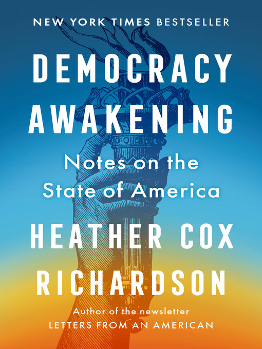 Title details for Democracy Awakening by Heather Cox Richardson - Available